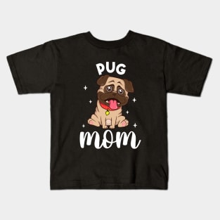 Pug Mom - Pug Kids T-Shirt